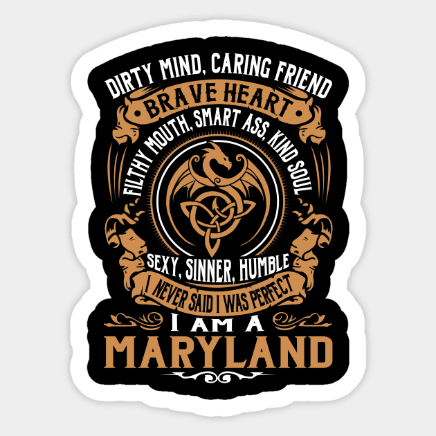 I Never Said I was Perfect I'm a MARYLAND Sticker by WilbertFetchuw